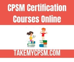 CPSM Certification Courses Online